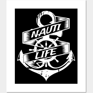 Nauti Life, maritime, nautical, Sailor, Anchor Posters and Art